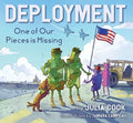 Deployment: One of Our Pieces Is Missing - Paperback