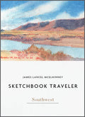 Sketchbook Traveler Southwest: Southwest - Hardcover