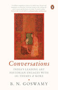 Conversations: India's Leading Art Historian Engages with 101 Themes, and More - Hardcover