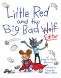 Little Red and the Big Bad Editor - Hardcover