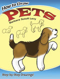 How to Draw Pets: Easy Step-By-Step Drawings! - Paperback