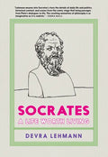 Socrates: A Life Worth Living - Hardcover