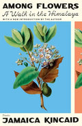 Among Flowers: A Walk in the Himalaya - Paperback
