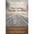 The Pathway Through the Desert: A Journey of Hope from Despair in Discovery and Christian Renewal - Paperback