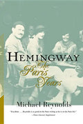 Hemingway: The Paris Years: The Paris Years (Revised) - Paperback