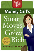 Money Girl's Smart Moves to Grow Rich: A Proven Plan for Taking Charge of Your Finances - Paperback