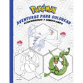 Pokémon. Aventuras Para Colorear: Legendarios Y Singulares / Pokémon Coloring Adventures #2: Legendary & Mythical Pokémon - Paperback