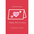 Anniversary Journal: Special Day Anniversary Journal, Memory Gift, Love Notebook, Writing Diary, Husband And Wife Anniversary Gifts - Paperback
