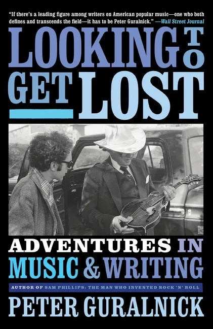 Looking to Get Lost: Adventures in Music and Writing - Paperback