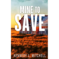 Mine to Save Special Edition Paperback - Paperback