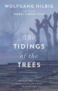 The Tidings of the Trees - Paperback