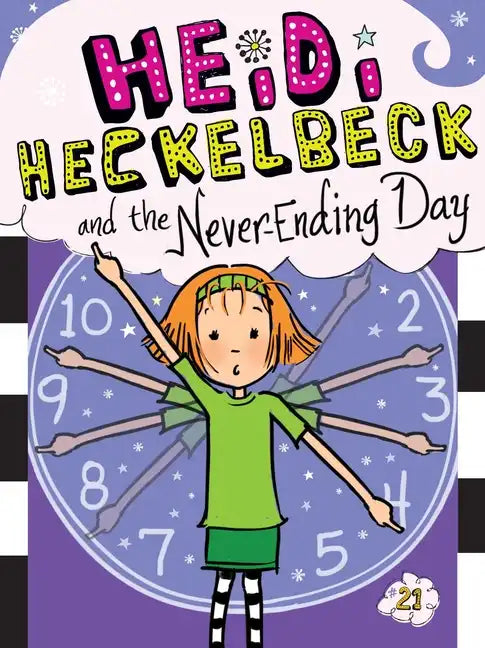 Heidi Heckelbeck and the Never-Ending Day - Paperback