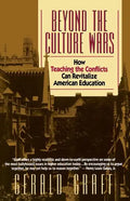Beyond the Culture Wars: How Teaching the Conflicts Can Revitalize American Education - Paperback