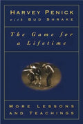 The Game for a Lifetime: More Lessons and Teachings - Paperback