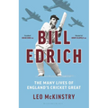 Bill Edrich: The Many Lives of England's Cricket Great Financial Times - Best Books of 2024 - Hardcover