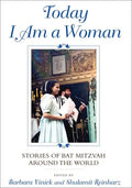 Today I Am a Woman: Stories of Bat Mitzvah Around the World - Hardcover