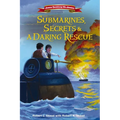 Submarines, Secrets and a Daring Rescue - Paperback