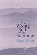 The Wrong End of the Rainbow: Poems - Paperback
