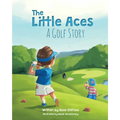 The Little Aces, a Golf Story - Hardcover