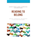Reading to Belong: Identity, Perspective, and Advocacy in the Elementary Grades - Paperback