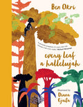 Every Leaf a Hallelujah - Hardcover