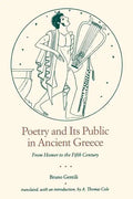 Poetry and Its Public in Ancient Greece: From Homer to the Fifth Century - Paperback