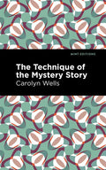 The Technique of the Mystery Story - Paperback