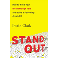 Stand Out: How to Find Your Breakthrough Idea and Build a Following Around It - Paperback