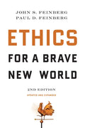Ethics for a Brave New World, Second Edition (Updated and Expanded) - Paperback