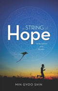 A String of Hope: Inspiration from Korea - Paperback