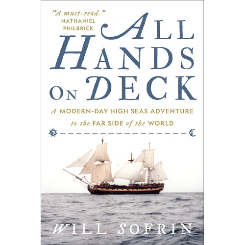 All Hands on Deck: A Modern-Day High Seas Adventure to the Far Side of the World - Paperback