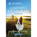 A Faithful Guardian: An Uplifting Inspirational Romance - Paperback