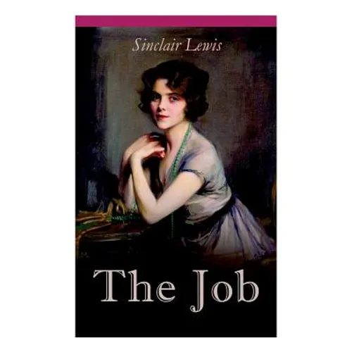 THE Job: The Struggles of an Unconventional Woman in a Man's World - Paperback