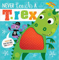 Never Touch a T. Rex! - Hardcover