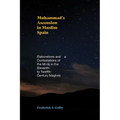 Muhammad's Ascension in Muslim Spain: Elaborations and Contestations of the Miʿrāj in the Eleventh- To Twelfth-Century Maghrib - Hardcover