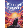 Warrior Prayers: Conversations With God - Paperback