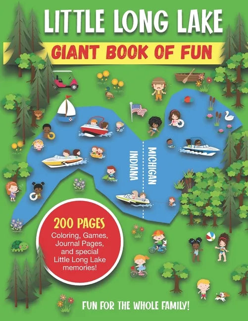 Little Long Lake Giant Book of Fun: Coloring, Games, Journal Pages, and special Little Long Lake memories! - Paperback