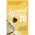 Second Shot with #76 - Paperback