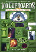 Dandelion Fire (100 Cupboards Book 2) - Paperback