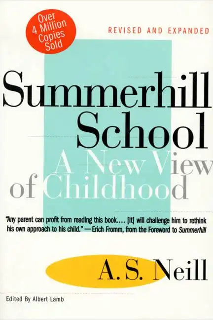 Summerhill School: A New View of Childhood - Paperback