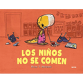 Los Niños No Se Comen / We Don't Eat Our Classmates - Paperback