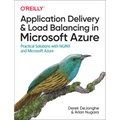 Application Delivery and Load Balancing in Microsoft Azure: Practical Solutions with NGINX and Microsoft Azure - Paperback