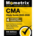 CMA Study Guide 2025-2026 - 4 Full-Length Practice Tests, Certified Medical Assistant Exam Prep Secrets with Detailed Answer Explanations: [5th Editio - Paperback