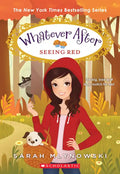 Seeing Red (Whatever After #12): Volume 12 - Paperback