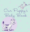 Our Puppy's Baby Book - Paperback