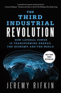 The Third Industrial Revolution: How Lateral Power Is Transforming Energy, the Economy, and the World - Paperback