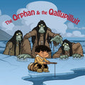 The Orphan and the Qallupilluit: English Edition - Hardcover