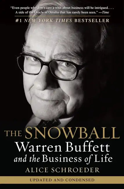 The Snowball: Warren Buffett and the Business of Life - Paperback