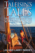 Taleisin's Tales: Sailing Towards the Southern Cross - Paperback