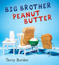 Big Brother Peanut Butter - Hardcover